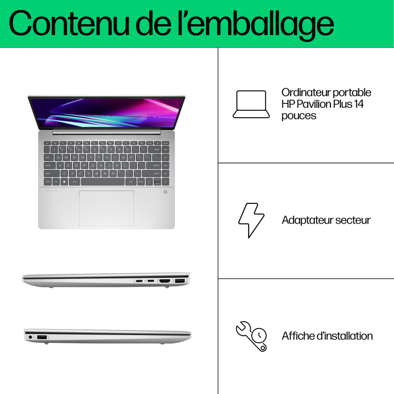 HP Pavilion Plus 14-ew1006nf Intel Core Ultra 7 155H Ordinateur portable 35,6 cm (14") 3K 32 Go LPDDR5x-SDRAM 512 Go SSD Wi-Fi 6E (802.11ax) Windows 11 Home AI PC Argent